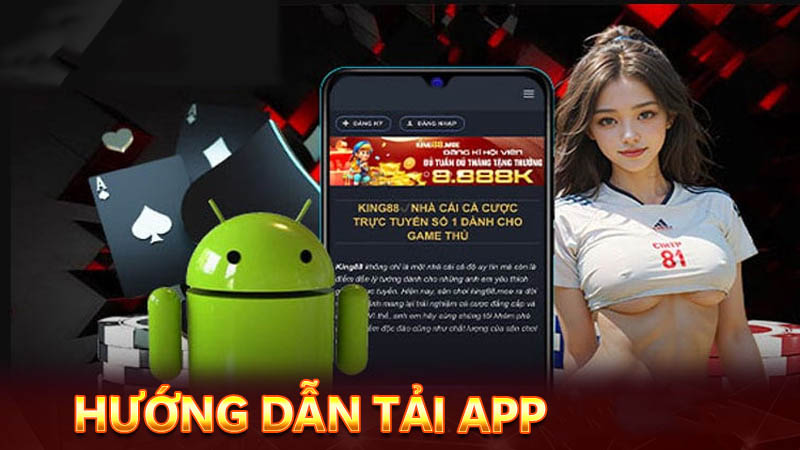 Tải app King88 dành cho người dùng Android