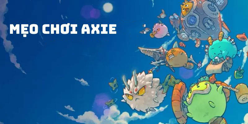 Những mẹo chơi hay tại Axie King88 